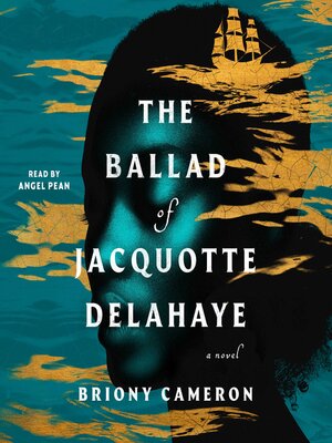 cover image of The Ballad of Jacquotte Delahaye